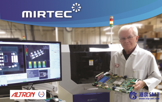 ALTRON 与 MIRTEC 提供全面质量 3D AOI 解决方案合作伙伴