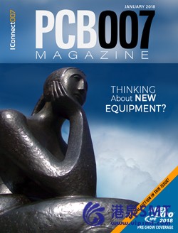 PCB杂志更名为PCB007杂志2018年1月版现在可用；